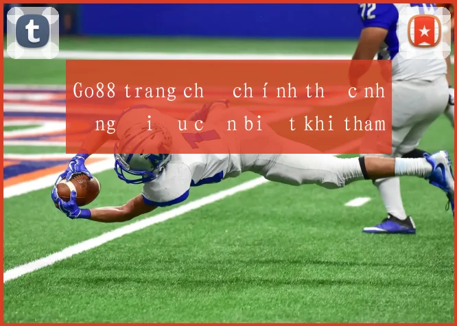 Go88 trang chủ chính thức những điều cần biết khi tham gia
