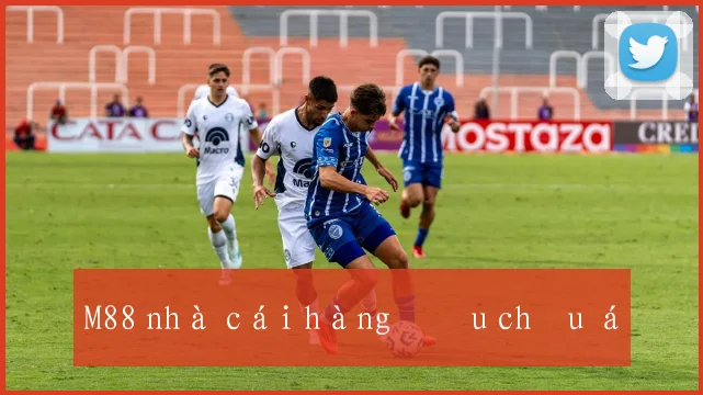 M88 nhà cái hàng đầu châu á